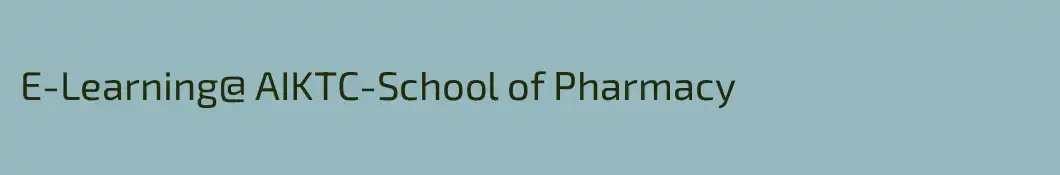 E-Learning@ AIKTC-School of Pharmacy
